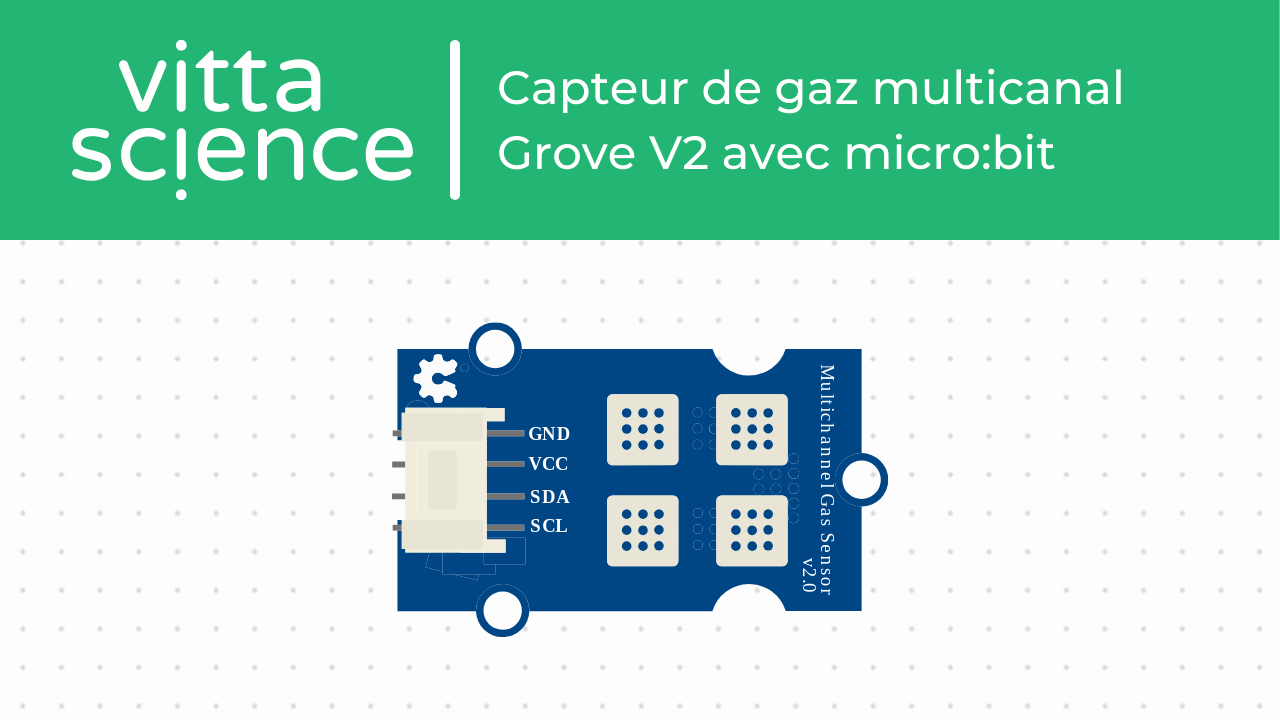 Capteur de gaz multicanal Grove V2 avec micro:bit